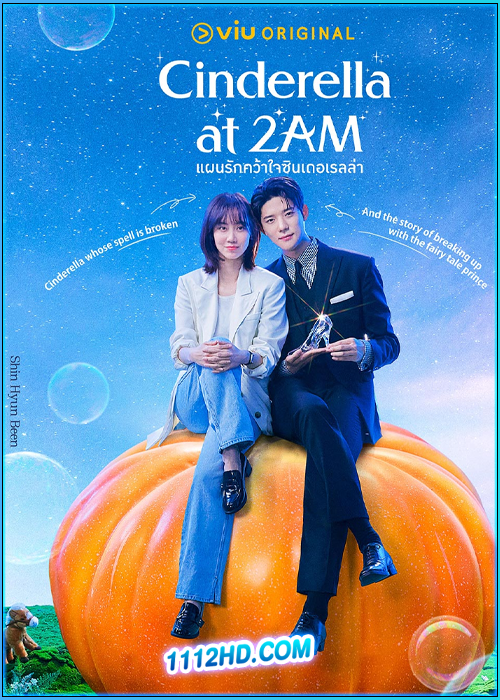 ดูซีรี่ย์ แผนรักคว้าใจซินเดอเรลล่า Cinderella at 2 AM (2024) ซับไทย EP.1-10 (จบ)