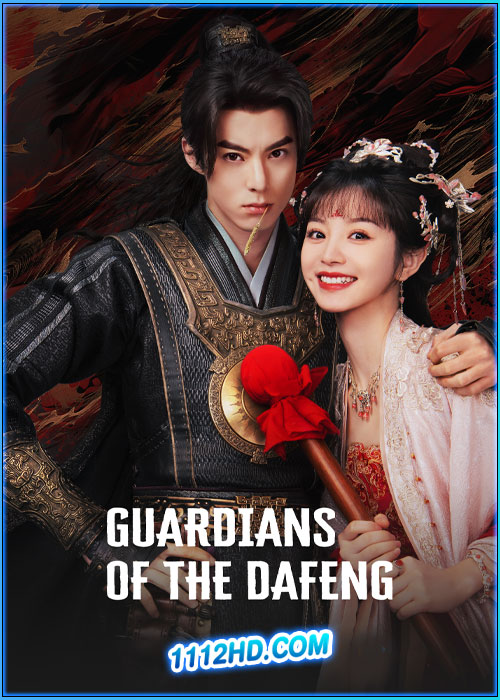ดูซีรี่ย์ ผู้พิทักษ์รัตติกาลแห่งต้าเฟิ่ง Guardians of the Dafeng (2024) ซับไทย EP.1-40 (จบ)