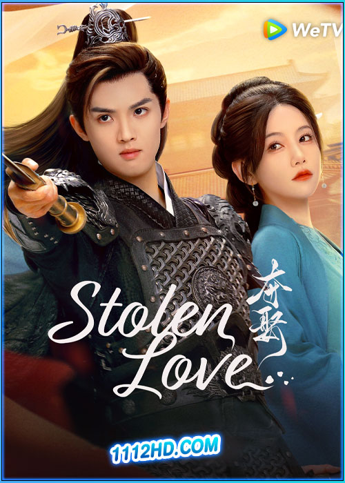 ดูซีรี่ย์ ชิงรักสลักใจ Stolen Love (2025) ซับไทย EP.1-24 (จบ)