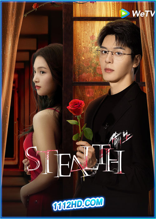 ดูซีรี่ย์ กุหลาบซ่อนไฟ Stealth (2025) พากย์ไทย EP.1-24 (จบ)