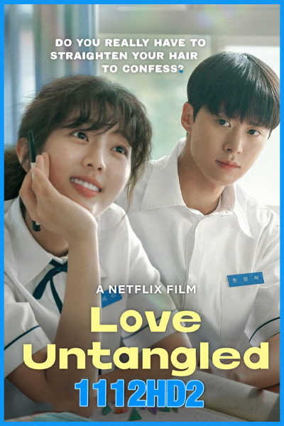 ดูหนัง สาวผมยุ่งหัวใจว้าวุ่น Love Untangled (2025) พากย์ไทย เต็มเรื่อง