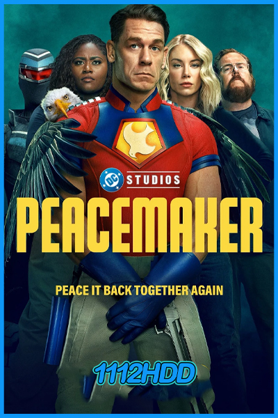ดูซีรี่ย์ พีซเมคเกอร์ ซีซั่น 2 Peacemaker season 2 (2025) พากย์ไทย EP.1-8 (จบ)